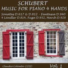Claudio Colombo: Schubert: Music for Piano Four Hands, Vol. 1 (Sonatas D. 617 & D. 812, Fantasia, Fuga, March)