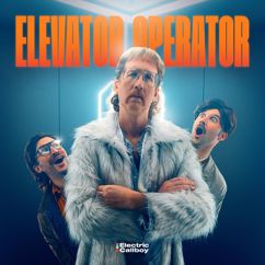 Electric Callboy: Elevator Operator