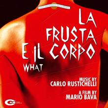 Carlo Rustichelli: La Frusta E Il Corpo