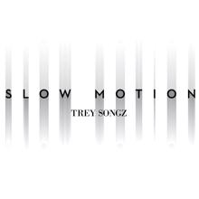 Trey Songz: Slow Motion
