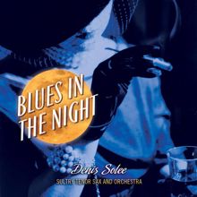 Denis Solee: Blues In The Night