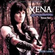 Joseph LoDuca: Xena: Warrior Princess, Volume Two (Original Television Soundtrack)