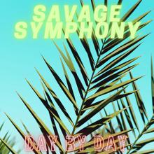 Savage Symphony: Day by Day