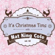 Nat King Cole: It's Christmas Time with Nat King Cole, Vol. 02