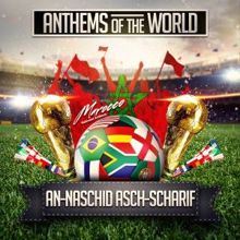 Anthems of the World: An-Naschid asch-Scharif (Marocco National Anthem)