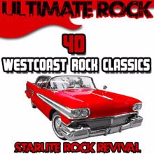 Starlite Rock Revival: Ultimate Rock: 40 Westcoast Rock Classics