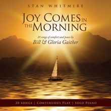 Stan Whitmire: Joy Comes In The Morning