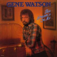 Gene Watson: This Dream's On Me