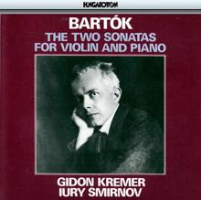 Gidon Kremer: Bartók: The Two Sonatas for Violin and Piano