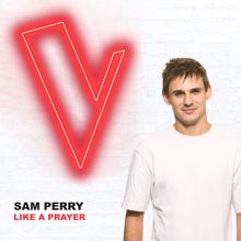 Sam Perry: Like A Prayer (The Voice Australia 2018 Performance / Live)