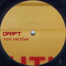 Ron Ractive: Drift (B Side Mix)