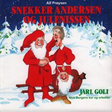 Jarl Goli: Snekker Andersen og Julenissen