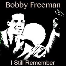 Bobby Freeman: I Still Remember