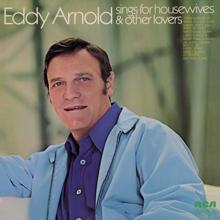 Eddy Arnold: Sings for Housewives and Other Lovers