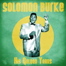 Solomon Burke: His Golden Years (Remastered)