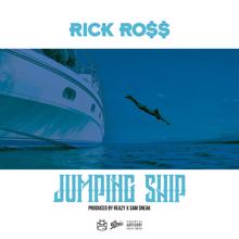 Rick Ross: Jumping Ship
