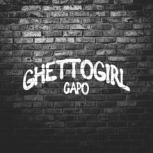 Capo: GHETTOGIRL