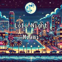 Miami Beats: Lofi Night Miami