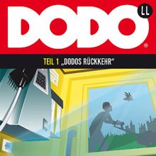 Dodo: Kapitel 14 - Folge 1: DODOS Rückkehr