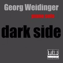 Georg Weidinger: Dark Side: Piano Solo