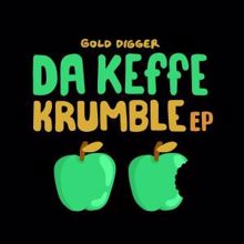 Da Keffe: Krumble EP
