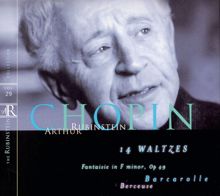 Arthur Rubinstein: Rubinstein Collection, Vol. 29: Chopin: 14 Waltzes, Fantaisie, Op. 49, Barcarolle, Berceuse