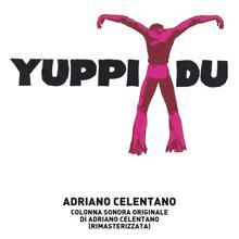 Adriano Celentano: Yuppi Du