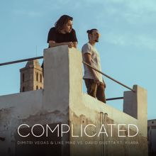 Dimitri Vegas & Like Mike vs. David Guetta feat. Kiiara: Complicated (feat. Kiiara) (Extended Version)