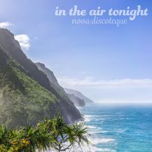 Nova Discoteque: In the Air Tonight