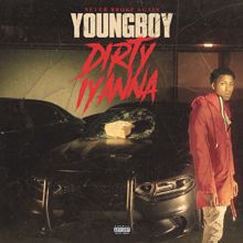 Youngboy Never Broke Again: Dirty Iyanna