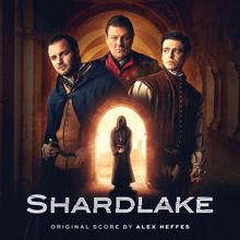 Alex Heffes: Shardlake (Original Score) (ShardlakeOriginal Score)