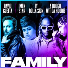 David Guetta: Family (feat. Imen Siar, Ty Dolla $ign & A Boogie Wit da Hoodie)