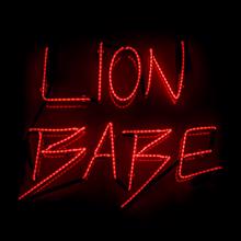 LION BABE: Don't Break My Heart