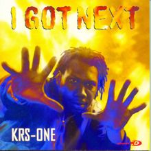 KRS-One: I Got Next