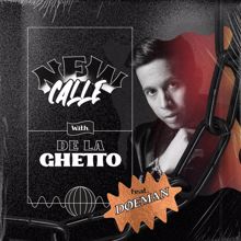 De La Ghetto: New Calle (feat. Doeman)
