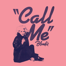 Blondie: Call Me