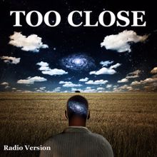 Drive: Too Close (Radio Version)