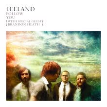 Leeland: Follow You (with special guest Brandon Heath)