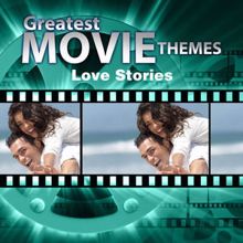 Movie Sounds Unlimited: Greatest Movie Themes: Love Stories