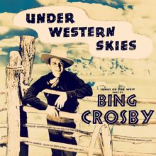 Bing Crosby: Prairieland Lullaby