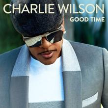 Charlie Wilson: Good Time