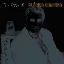 Placido Domingo: The Essential Plácido Domingo