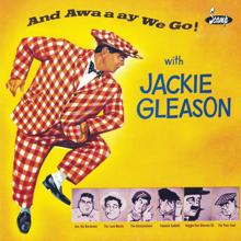 Jackie Gleason: Hy'a Mister Dennehy