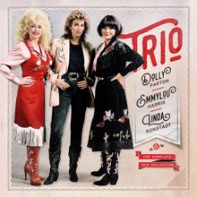 Dolly Parton, Linda Ronstadt, Emmylou Harris: I Feel the Blues Movin' In (2015 Remaster)