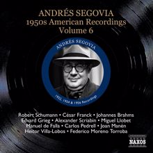 Andrès Segovia: Segovia, Andres: 1950S American Recordings, Vol. 6