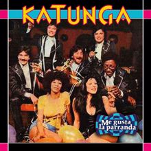 Katunga: Me Gusta la Parranda