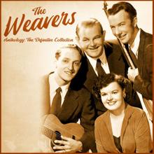 The Weavers: Anthology: The Definitive Collection (Remastered)