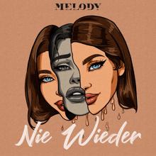 Melody: Nie wieder