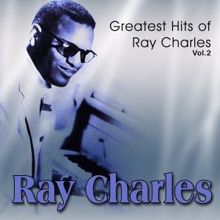 Ray Charles: Greatest Hits of Ray Charles, Vol. 2