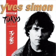 Yves Simon: J'ai rêvé New York (Live à Tokyo)